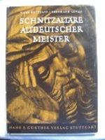 Schnitzaltäre altdeutscher Meister Cover des Buches Schnitzaltäre altdeutscher Meister (ISBN: B0000BT7TF)