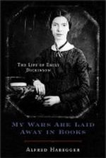 My Wars Are Laid Away in Books: The Life of Emily Dickinson Cover des Buches My Wars Are Laid Away in Books: The Life of Emily Dickinson (ISBN: B0001PBYRC)