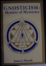 Gnosticism: Mystery of mysteries : a study in the symbols of transformation Cover des Buches Gnosticism: Mystery of mysteries : a study in the symbols of transformation (ISBN: B00072FC18)