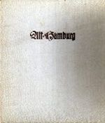 Alt-Hamburg Cover des Buches Alt-Hamburg (ISBN: B000IF1VJ6)
