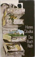 Hans Cibulka: Das Buch Ruth Cover des Buches Hans Cibulka: Das Buch Ruth (ISBN: B000MMHP40)