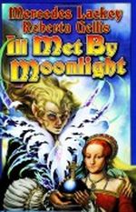 Ill Met by Moonlight (The Doubled Edge, Book 2) Cover des Buches Ill Met by Moonlight (The Doubled Edge, Book 2) (ISBN: B000O77M7S)