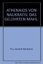 ATHENAIOS VON NAUKRATIS: DAS GELEHRTEN MAHL. Cover des Buches ATHENAIOS VON NAUKRATIS: DAS GELEHRTEN MAHL. (ISBN: B000P4RPRW)