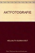 AKTFOTOGRAFIE Cover des Buches AKTFOTOGRAFIE (ISBN: B000S68ZD0)
