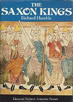The Saxon Kings,introduction by Antonia Fraser Cover des Buches The Saxon Kings,introduction by Antonia Fraser (ISBN: B000YIXYGA)