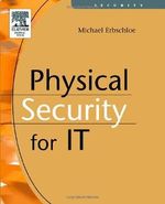 Physical Security for IT (English Edition) Cover des Buches Physical Security for IT (English Edition) (ISBN: B0014D0UPW)