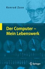 Der Computer - Mein Lebenswerk Cover des Buches Der Computer - Mein Lebenswerk (ISBN: B0014ERQ5S)