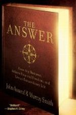 The Answer: Grow Any Business, Achieve Financial Freedom, and Live an Extraordinary Life Cover des Buches The Answer: Grow Any Business, Achieve Financial Freedom, and Live an Extraordinary Life (ISBN: B0017SYNX4)