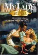Die widerspenstige Lady (My Lady Royal) Cover des Buches Die widerspenstige Lady (My Lady Royal) (ISBN: B001AVKD28)