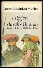 Reisen durch Persien. in den Jahren 1808 bis 1816. Cover des Buches Reisen durch Persien. in den Jahren 1808 bis 1816. (ISBN: B001EPCD6E)