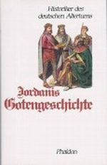 Jordanis Gotengeschichte nebst Auszügen aus seiner Römischen Geschichte Cover des Buches Jordanis Gotengeschichte nebst Auszügen aus seiner Römischen Geschichte (ISBN: B001FCUJ2G)