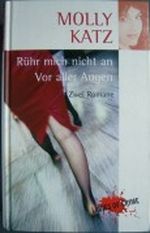 Rühr mich nicht an / Vor aller Augen Cover des Buches Rühr mich nicht an / Vor aller Augen (ISBN: B001GCXRWY)