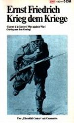 Krieg dem Kriege! Guerre à la Guerre! War against War! Oorlog aan den Oorlog! (4-sprachig: deutsch/französisch/englisch/niederländisch) Cover des Buches Krieg dem Kriege! Guerre à la Guerre! War against War! Oorlog aan den Oorlog! (4-sprachig: deutsch/französisch/englisch/niederländisch) (ISBN: B001GJESTI)