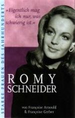 » Eigentlich mag ich nur, was schwierig ist « : Romy Schneider (Starke Frauen des Jahrhunderts) Cover des Buches » Eigentlich mag ich nur, was schwierig ist « : Romy Schneider (Starke Frauen des Jahrhunderts) (ISBN: B001GZT4PU)