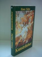 Hans Siebe: Kunsträuber Cover des Buches Hans Siebe: Kunsträuber (ISBN: B001H1Y1SS)
