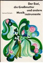 Der Esel, die Großmutter und andere Musikinstrumente Cover des Buches Der Esel, die Großmutter und andere Musikinstrumente (ISBN: B001H3GWV0)