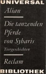 Die tanzenden Pferde von Sybaris Cover des Buches Die tanzenden Pferde von Sybaris (ISBN: B001J3UKDO)