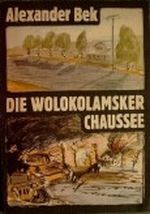 Die Wolokolamsker Chaussee - 1.Teil Cover des Buches Die Wolokolamsker Chaussee - 1.Teil (ISBN: B001K31Z7S)