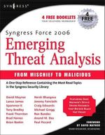 Syngress Force Emerging Threat Analysis: From Mischief to Malicious (English Edition) Cover des Buches Syngress Force Emerging Threat Analysis: From Mischief to Malicious (English Edition) (ISBN: B001LF4BR6)