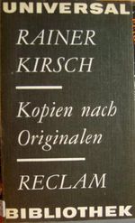 Rainer Kirsch: Kopien nach Originalen Cover des Buches Rainer Kirsch: Kopien nach Originalen (ISBN: B001LPBXMM)