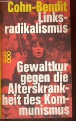 Linksradikalismus - Gewaltkur gegen die Alterskrankheit des Kommunismus Cover des Buches Linksradikalismus - Gewaltkur gegen die Alterskrankheit des Kommunismus (ISBN: B001P095W8)
