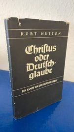 Christus oder Deutschglaube? Ein Kampf um die deutsche Seele Cover des Buches Christus oder Deutschglaube? Ein Kampf um die deutsche Seele (ISBN: B001PEIXPO)