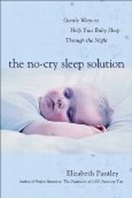 (The No-Cry Sleep Solution: Gentle Ways to Help Your Baby Sleep Through the Night: Foreword by William Sears, M.D.) By Pantley, Elizabeth (Author) Paperback on 28-Mar-2002 Cover des Buches (The No-Cry Sleep Solution: Gentle Ways to Help Your Baby Sleep Through the Night: Foreword by William Sears, M.D.) By Pantley, Elizabeth (Author) Paperback on 28-Mar-2002 (ISBN: B001QB6D3A)