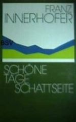 Schöne Tage, Schattenseite - zwei Erzählungen in einem Band (Literatur) Cover des Buches Schöne Tage, Schattenseite - zwei Erzählungen in einem Band (Literatur) (ISBN: B001QSBNBK)