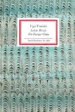 Insel-Bücherei Nr. 685: Letzte Briefe des Jacopo Ortis Cover des Buches Insel-Bücherei Nr. 685: Letzte Briefe des Jacopo Ortis (ISBN: B001QWCGO4)