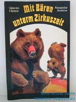 Mit Bären unterm Zirkuszelt. - zahlreiche Abbildungen Cover des Buches Mit Bären unterm Zirkuszelt. - zahlreiche Abbildungen (ISBN: B001SO1ZGA)