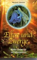 Elfen und Zwerge Wahre Erlebnisse mit Naturgeistern Cover des Buches Elfen und Zwerge Wahre Erlebnisse mit Naturgeistern (ISBN: B001TNWUKK)