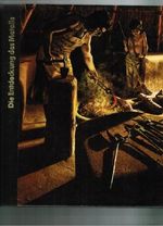 Die Frühzeit des Menschen. Die Entdeckung des Metalls Cover des Buches Die Frühzeit des Menschen. Die Entdeckung des Metalls (ISBN: B001V8XNUO)