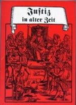 Justiz in alter Zeit , Cover des Buches Justiz in alter Zeit , (ISBN: B001XYPGLA)