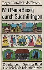Mit Paula Bissig durch Südthüringen Cover des Buches Mit Paula Bissig durch Südthüringen (ISBN: B001Z9VQWQ)