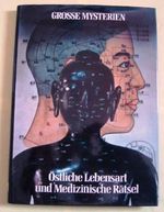 Östliche Lebensart und medizinische Rätsel Grosse Mysterien Cover des Buches Östliche Lebensart und medizinische Rätsel Grosse Mysterien (ISBN: B0020HG4YW)