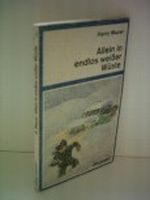 Harry Mazer: Allein in endlos weißer Wüste Cover des Buches Harry Mazer: Allein in endlos weißer Wüste (ISBN: B0021ZOTYK)