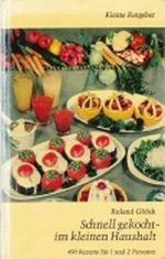 Schnell Gekocht - Im Kleinen Haushalt Cover des Buches Schnell Gekocht - Im Kleinen Haushalt (ISBN: B0022C94HY)