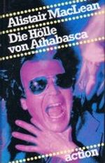 Die Hölle Von Athabasca Cover des Buches Die Hölle Von Athabasca (ISBN: B0022CBQU2)