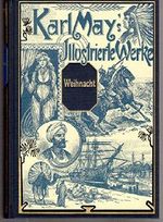 Weihnacht! Karl May's illustrierte Werke.Reiseerzählung. Mit den zeitgenössischen Illustrationen von Venceslav Cerný Cover des Buches Weihnacht! Karl May's illustrierte Werke.Reiseerzählung. Mit den zeitgenössischen Illustrationen von Venceslav Cerný (ISBN: B0024E6YAK)