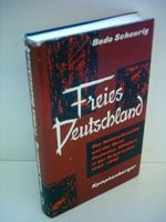 Bodo Scheurig: Freies Deutschland - Das Nationalkomitee und der Bund Deutscher Offiziere in der Sowjetunion 1943-1945 Cover des Buches Bodo Scheurig: Freies Deutschland - Das Nationalkomitee und der Bund Deutscher Offiziere in der Sowjetunion 1943-1945 (ISBN: B0024I7PQS)
