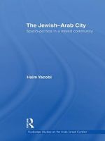 The Jewish-Arab City: Spatio-politics in a mixed community (Routledge Studies on the Arab-Israeli Conflict Book 5) (English Edition) Cover des Buches The Jewish-Arab City: Spatio-politics in a mixed community (Routledge Studies on the Arab-Israeli Conflict Book 5) (English Edition) (ISBN: B0025CTGY2)