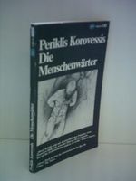 Periklis Korovessis: Die Menschenwärter Cover des Buches Periklis Korovessis: Die Menschenwärter (ISBN: B0025WROHS)