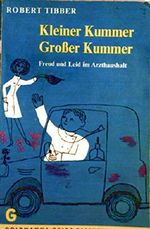 Kleiner Kummer, großer Kummer Cover des Buches Kleiner Kummer, großer Kummer (ISBN: B0025WW6HG)