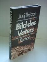 Bild des Vaters Cover des Buches Bild des Vaters (ISBN: B0026KFA02)