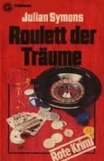 Roulett der Träume Cover des Buches Roulett der Träume (ISBN: 9783442047925)