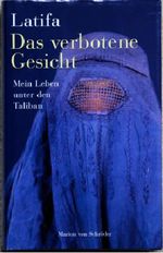 Das verbotene Gesicht : mein Leben unter den Taliban. Cover des Buches Das verbotene Gesicht : mein Leben unter den Taliban. (ISBN: B0026LE99E)