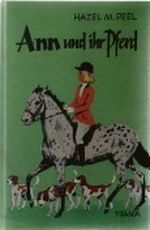 Ann und ihr Pferd Cover des Buches Ann und ihr Pferd (ISBN: 9783799650939)