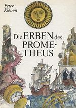 Die Erben des Prometheus. Cover des Buches Die Erben des Prometheus. (ISBN: B00273WND0)