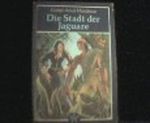 Die Stadt der Jaguare Cover des Buches Die Stadt der Jaguare (ISBN: B002751K6Y)