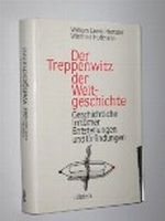 Der Treppenwitz der Welt-Geschichte. Geschichtl. Irrtümer, Entstellungen u. Erfindungen. 13., neubearb. Aufl., 2. Dr. 1984. 383 S. (ISBN 3-550-07732-7) Cover des Buches Der Treppenwitz der Welt-Geschichte. Geschichtl. Irrtümer, Entstellungen u. Erfindungen. 13., neubearb. Aufl., 2. Dr. 1984. 383 S. (ISBN 3-550-07732-7) (ISBN: B0027NL9PS)